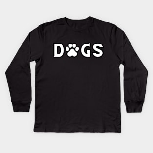 All I Want Is DOGS Kids Long Sleeve T-Shirt